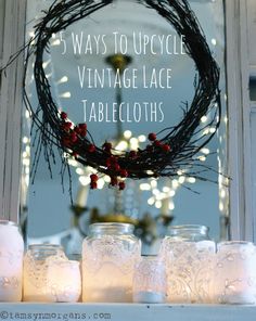 candles are sitting in front of a window with the words 5 ways to upcycle vintage lace tablecloths