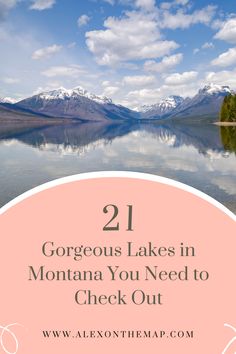 text overlay: 21 gorgeous lakes in montana you need to check out image of lake mcdonald in glacier national park montana