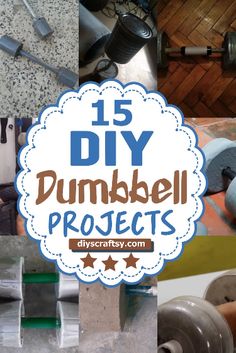 the words diy dumbbell projects are overlaid with images of tools and materials
