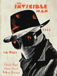 the invisible man poster from 1933 shows a man in a top hat, sunglasses and a fedora