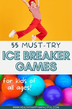 a young boy jumping in the air surrounded by colorful balls with text reading 5 must - try ice breaker games for kids of all ages