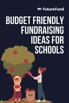 a poster with the words budget friendly fundraisering ideas for schools and an image of two people