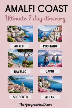 the poster for amalfi coast ultimate 7 day itinerary, which includes several scenic