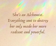 Alchemy Quotes Love, Alchemical Quotes, Alchemy Vibes Quotes, Alchemy Quotes, Quotes About Alchemy, Inner Alchemy Quotes, Alchemy Phrases, Quotes About Inner Alchemy, Quotes Divine Feminine