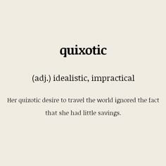 the words quixotic are written in black and white on a beige background,