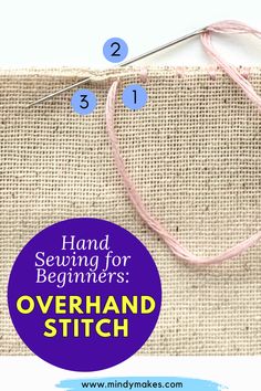 the instructions for how to sew an overhand stitch on a piece of burlock