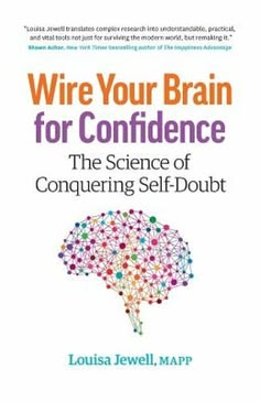 a book cover with the title wire your brain for confidence, and an image of a brain