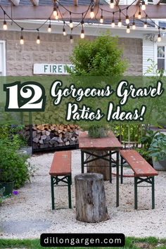 an outdoor table and benches with the words, 12 gorgeous gravel patio ideas