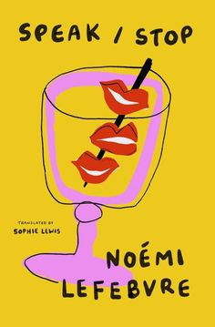 the cover of speak i stop by noem lefebvre, with an image of