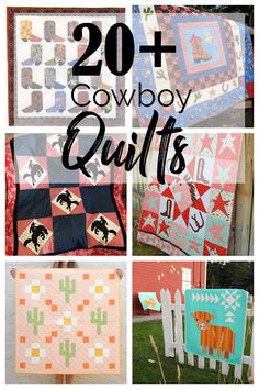 cowboy quilts are featured in this collage with the words, 20 + cowboy quilts