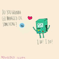 an image of a cartoon character saying do you wanna to get married or something?