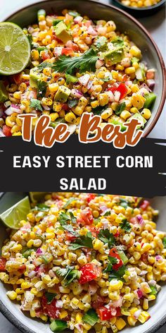 the best easy street corn salad with limes and cilantro is ready to be eaten