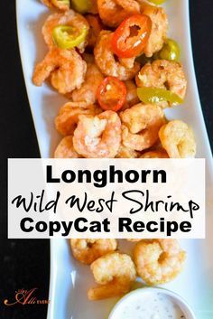 longhorn wild west shrimp copycat recipe on a white platter with dipping sauce