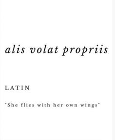 the words in black and white are written on a sheet of paper, which reads atlas volat propriis latin