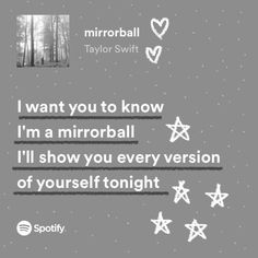 i want you to know that i'm a mirrorball fan and i'll show you every version of yourself tonight
