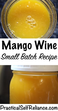 mango wine small batch recipe in a mason jar with text overlay that reads mango wine small batch recipe