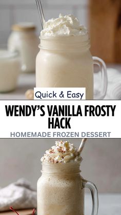 a close up of a drink in a mason jar with whipped cream on top and the words wendy's vanilla frosty hack