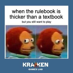 an image of a cartoon monkey with the caption when the rubbook is thicker than a textbook but you still want to play