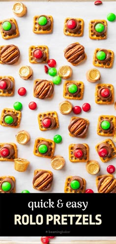 an overhead view of pretzels with candy on them and the words, quick & easy rolo pretzels