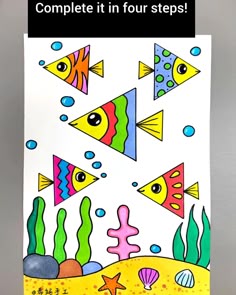 an image of some colorful fish in the water with text that reads, complete it in four steps