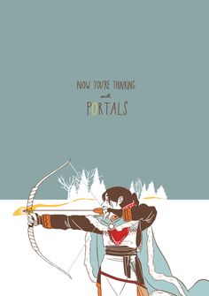 a woman holding a bow and arrow in her hand with the words now you're thinking