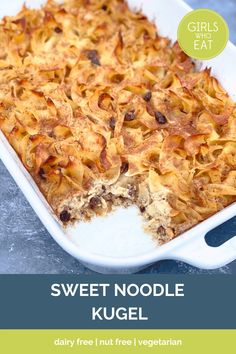 a casserole dish is shown with the words, sweet noodle kugel