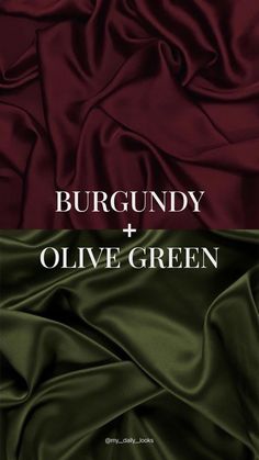 burgundy and olive green satin fabric with the words burgundy and olive green in white text