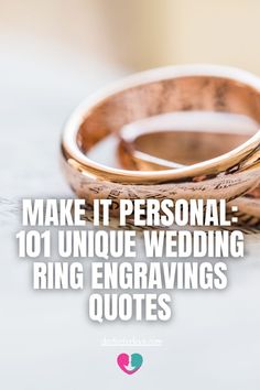two wedding rings with the words make it personal 101 unique wedding ring engravings quotes