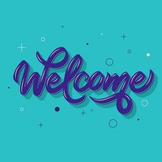 the word welcome written in purple ink on a blue background