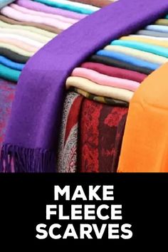 How to Make Fleece Scarves