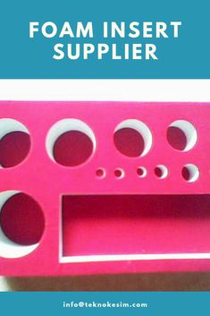 a pink foam insert holder with holes in the middle and text overlay that reads foam insert supplies