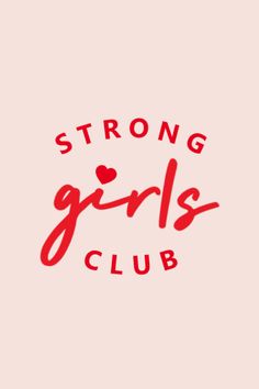 the strong girls club logo is shown on a pink background with red lettering that reads, strong girls club