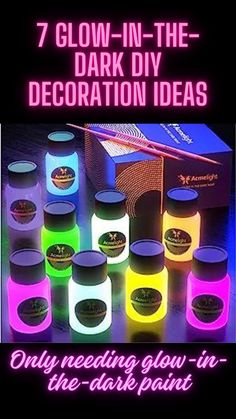 glow - in - the - dark diy decoration ideas for home decor and crafts