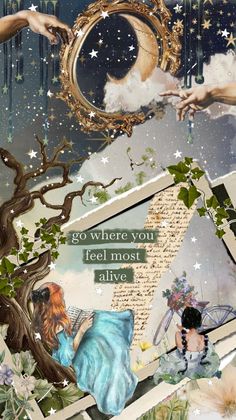 an altered collage with the words go where you feel most alive and two girls looking at each other