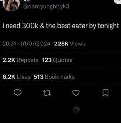the text reads, i need 300k & the best ever by tonight and it's been posted