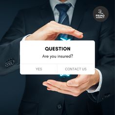 a man in a suit holding a sign that says question are you insured?