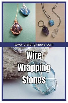 wire wrapping stones are shown in four different pictures
