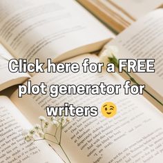 an open book with the words click here for a free plot generator for writer's