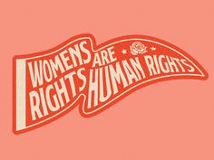 the women are rights sticker is shown on a pink background with red and white lettering
