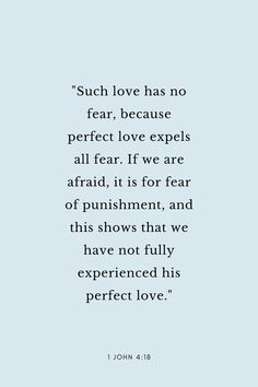 an image with the words such love has no fear, because perfect love expels all fear