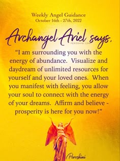 an orange and yellow background with the words, angel ahel says i am surrounding you with the energy of abundance visualize and daydream