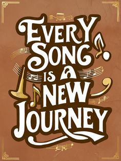 Vertical-format illustration on a textured terra cotta background, features large, bold typography in white with a dark brown outline. The text arrangement is stacked to read "Every Song is a New Journey". Golden musical notes and a stylized trumpet illustration are interspersed within and around the text; decorative golden corner accents frame the text.