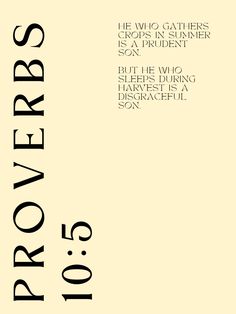 Proverbs 10:5 Proverbs 10:19 Wallpaper, Proverbs 9:10 Wallpaper, Proverbs 6 Bible Verse Poster, Proverbs Wallpaper, Proverbs 107, Proverbs 10:8, Proverbs 10:4-5, Proverbs 10:19, Proverbs 3:5 Inspirational Text