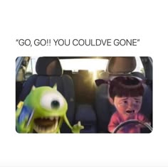 Monsters Inc Mike Wazowski Funny, Monster Inc Jokes, Monsters Inc Funny, Sully And Boo Meme, Boo Monsters Inc Meme Funny, Monsters Inc Memes, Boo And Mike Wazowski Meme, Monsters Inc Meme Funny, Driving Memes