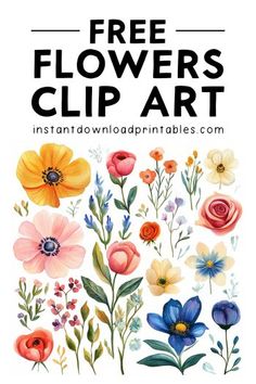 an image of flowers with the words free flowers clip art