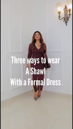 How To Wear A Formal Shawl, How To Wear A Shawl Over A Dress, Shawl Over Formal Dress, Formal Pashmina Shawl With Traditional Drape, Shawls And Wraps Formal, Dresses With Shawls, Wearing A Shawl With A Dress, Formal Pashmina Shawl In Traditional Drape, Formal Scarf