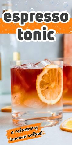 an image of a drink with lemons in it and the words espresso tonic
