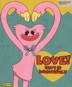 a pink cartoon character is making a heart shape with its arms and legs in front of the words love isn't beautiful?