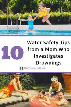 the top 10 water safety tips from a mom who investigates swimming