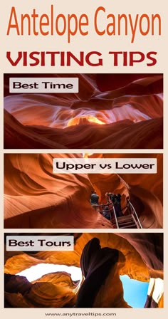 an advertisement for the antelope canyon visiting tips program, with three different images